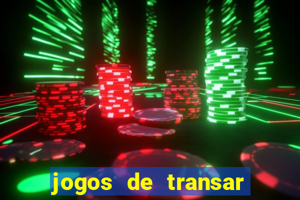 jogos de transar de verdade